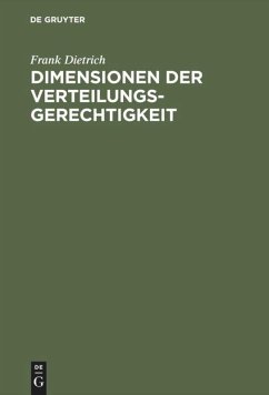 Dimensionen der Verteilungsgerechtigkeit - Dietrich, Frank