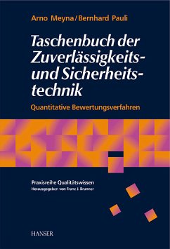 Taschenbuch der Zuverlässigkeits- und Sicherheitstechnik - Meyna, Arno; Pauli, Bernhard