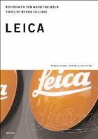 Leica / Positionen der Markenkultur - Albus, Volker; Heine, Achim
