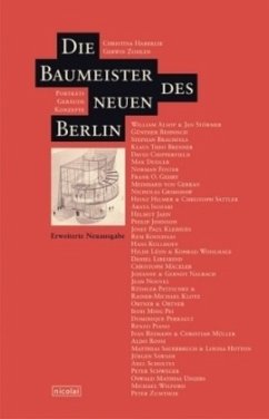 Die Baumeister des neuen Berlin - Haberlik, Christina; Zohlen, Gerwin