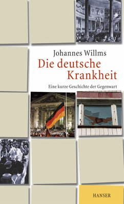 Die deutsche Krankheit - Willms, Johannes