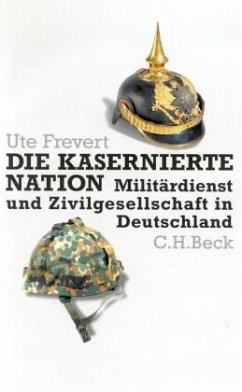 Die kasernierte Nation - Frevert, Ute