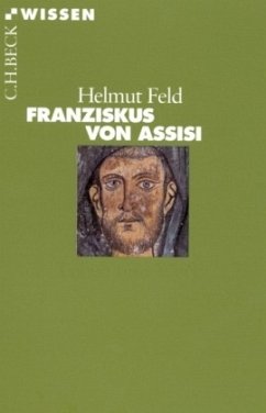 Franziskus von Assisi - Feld, Helmut