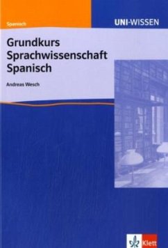 Grundkurs Sprachwissenschaft Spanisch - Wesch, Andreas