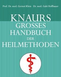 Knaurs großes Handbuch der Heilmethoden - Klein, Gernot; Hoffbauer, Gabi