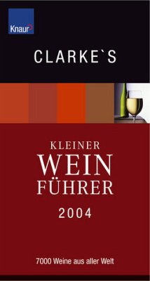 Clarke`s kleiner Weinführer 2003 - Clarke, Oz