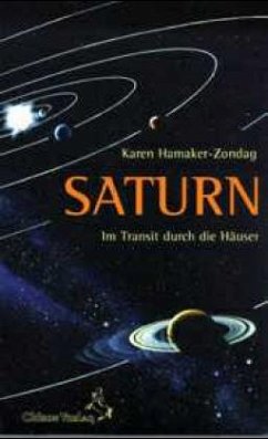 Saturn im Transit durch die Häuser - Hamaker-Zondag, Karen M.