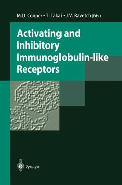Activating and Inhibitory Immunoglobulin-like Receptors - Cooper, Max D. / Takai, Toshiyuki / Ravetch, Jeffrey V. (eds.)