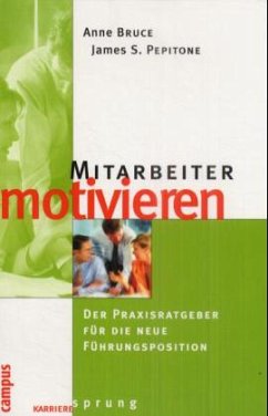 Mitarbeiter motivieren - Bruce, Anne; Pepitone, James S.