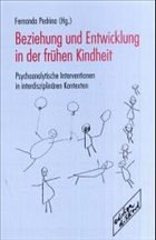 Beziehung und Entwicklung in der frühen Kindheit