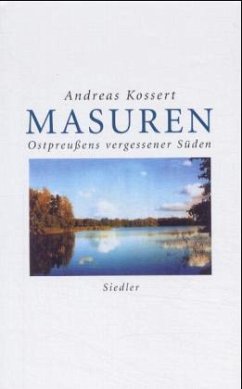 Masuren - Kossert, Andreas