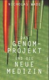 Das Genom-Projekt und die Neue Medizin