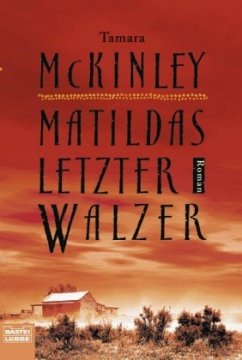 Matildas letzter Walzer - McKinley, Tamara