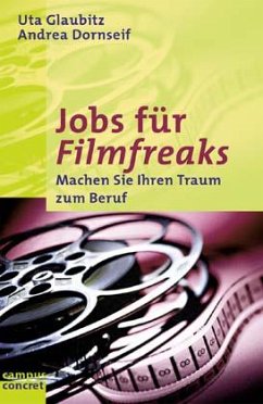 Jobs für Filmfreaks - Glaubitz, Uta;Dornseif, Andrea