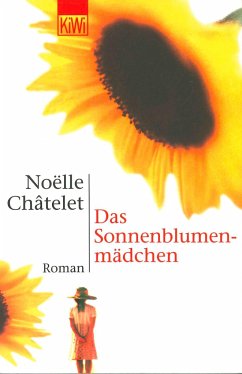 Das Sonnenblumenmädchen - Châtelet, Noëlle