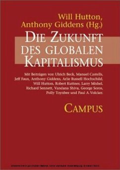 Die Zukunft des globalen Kapitalismus - Hutton, Will / Giddens, Anthony (Hgg.)