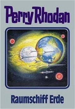Raumschiff Erde / Perry Rhodan Bd.76 - Rhodan, Perry