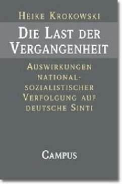 Die Last der Vergangenheit - Krokowski, Heike