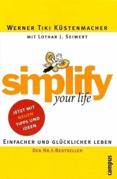 simplify your life - Küstenmacher, Werner; Seiwert, Lothar