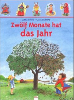 Zwölf Monate hat das Jahr - Peters, Anne; Suetens, Clara