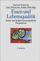 Essen und Lebensqualität - Neumann, Gerhard / Wierlacher, Alois / Wild, Rainer (Hgg.)
