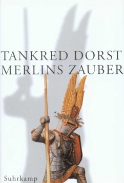 Merlins Zauber - Dorst, Tankred