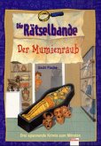 Der Mumienraub / Die Rätselbande