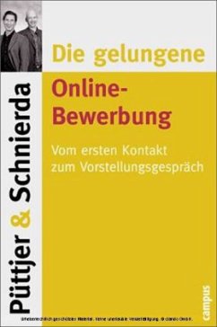 Die gelungene Online-Bewerbung - Püttjer, Christian; Schnierda, Uwe