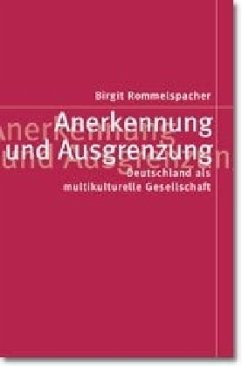 Anerkennung und Ausgrenzung - Rommelspacher, Birgit