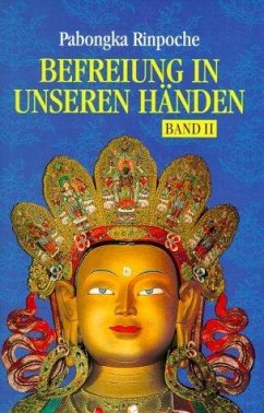 Befreiung in unseren Händen 2 - Pabongka (Rinpoche)
