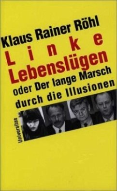Linke Lebenslügen - Röhl, Klaus R.