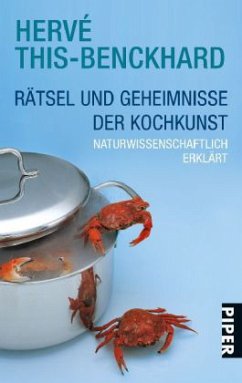 Rätsel und Geheimnisse der Kochkunst - This-Benckhard, Hervé