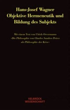 Objektive Hermeneutik und Bildung des Subjekts - Wagner, Hans J