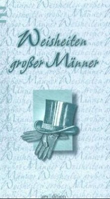 Cover Weisheiten großer Männer