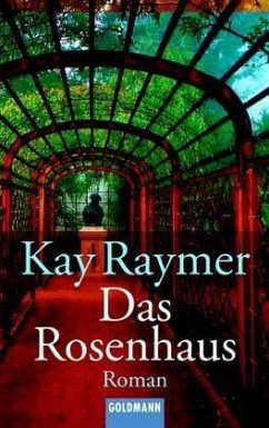 Das Rosenhaus - Raymer, Kay