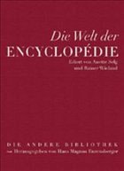 Die Welt der Encyclopedie - Fock, Holger / Lücke, Theodor / Moldenhauer, Eva u. a. (Übers.)