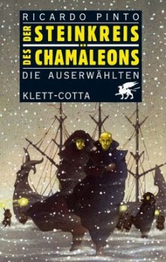 Die Auserwählten / Der Steinkreis des Chamäleons Bd.1 - Pinto, Ricardo