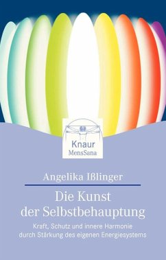 Die Kunst der Selbstbehauptung - Ißlinger, Angelika