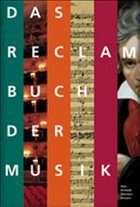 Das Reclam Buch der Musik - Werner-Jensen, Arnold / Ratte, Franz J. (Bearb.) / Ernst, Manfred