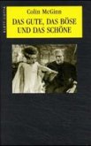 Das Gute, das Böse und das Schöne