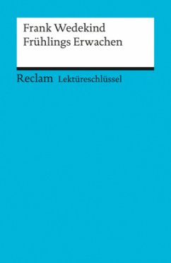 Lektüreschlüssel Frank Wedekind 'Frühlings Erwachen' - Neubauer, Martin