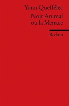 Noir Animal ou la Menace - Queffélec, Yann