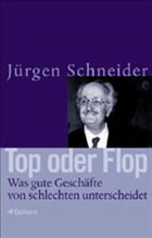 Top oder Flop - Schneider, Jürgen