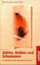 Götter, Helden und Schamanen - Guntern, Gottlieb