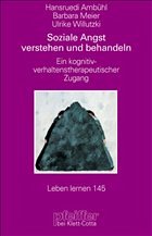 Soziale Angst verstehen und behandeln - Ambühl, Hansruedi / Meier, Barbara / Willutzki, Ulrike