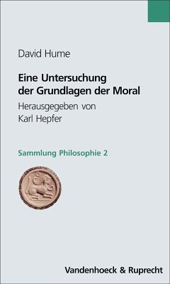 Eine Untersuchung der Grundlagen der Moral - Hume, David