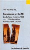 Konfessionen im Konflikt