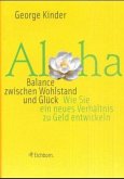 Aloha, Balance zwischen Wohlstand und Glück