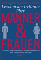 Lexikon der Irrtümer über Männer und Frauen - Hertzer, Karin; Wolfrum, Christine