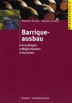 Barriqueausbau - Steidl, Robert; Leindl, Georg